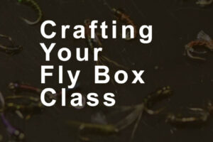Crafting-Your-Fly-Box-Class-Cover